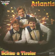 Atlantis - Schau A Tiroler