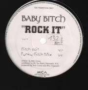 Baby Bitch - Rock It