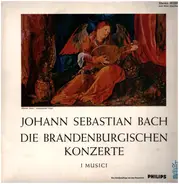Bach - Die Brandenburgischen Konzerte