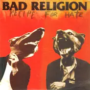 Bad Religion - Recipe for Hate