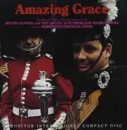 Band Of The Welsh Guards ,Welsh Guards The Argyll And Sutherland Highlanders , The Morriston Orpheu - Amazing Grace