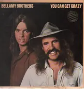 The Bellamy Brothers - You Can Get Crazy