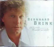 Bernhard Brink - Mit Dir Werden Wunder Noch Wahr