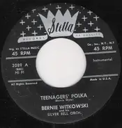 Bernie Witkowski And His Silver Bell Orchestra - Teenager's Polka