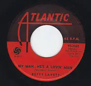 Bettye Lavette - My Man - He's A Lovin' Man / Shut Your Mouth