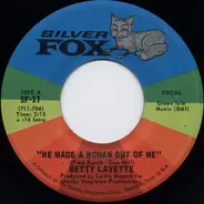 Bettye Lavette - He Made A Woman Out Of Me / Nearer To You
