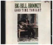 Big Bill Broonzy - Good Time Tonight