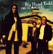 Big Head Todd And The Monsters - Sister Sweetly