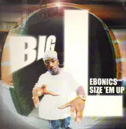 Big L - Ebonics / Size 'Em Up