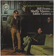 Bill Evans , Shelly Manne , Eddie Gomez - A Simple Matter of Conviction