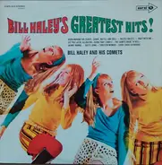 Bill Haley And His Comets - Bill Haley's Greatest Hits!