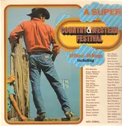 Bill Monroe & His Blue Grass Boys, a.o. - A Super Country & Western Festival