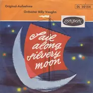 Billy Vaughn - Sail Along Silvery Moon / Raunchy