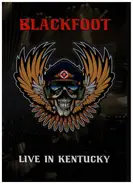 Blackfoot - Live In Kentucky