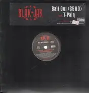 Blak Jak - Ball Out (500 Dollar) feat. T-Pain