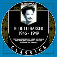 Blue Lu Barker - 1946-1949