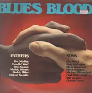 Bo Diddley, Howlin' Wolf, Otis Spann - Blues Blood, Fathers And Sons