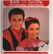 Bob And Lucille - The Canadian Sweethearts