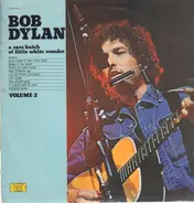 Bob Dylan - A Rare Batch Of Little White Wonder Vol. 2