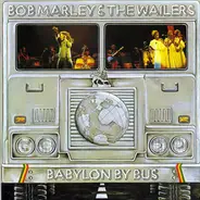 Bob Marley & The Wailers - Babylon by Bus