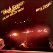 Bob Seger & The Silver Bullet Band - Nine Tonight -Live-