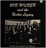 Bob Wilber And The Bechet Legacy - Bob Wilber and the Bechet Legacy