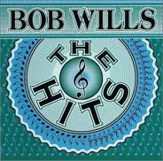 Bob Wills - The Hits