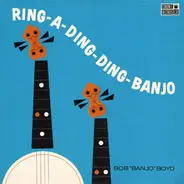 Bob 'Banjo' Boyd - Ring-A-Ding-Ding-Banjo