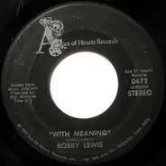 Bobby Lewis - Too Many Memories / With Meaning