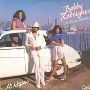 Bobby Rodríguez Y La Nueva Compañia - Mi Regreso