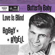 Bobby Rydell - Butterfly Baby