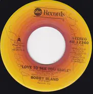 Bobby Bland - Love To See You Smile