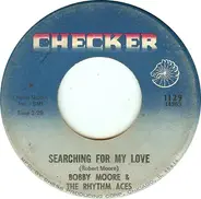 Bobby Moore & The Rhythm Aces - Searching For My Love / Hey, Mr. D.J.