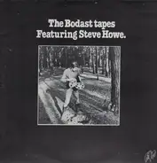 Bodast Featuring Steve Howe - The Bodast Tapes