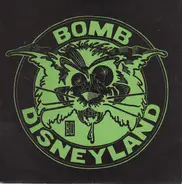 Bomb Disneyland - Nail Mary c/w Evangelist