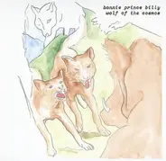 Bonnie "Prince" Billy - Wolf Of The Cosmos