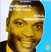 Booker T & The MG's - Soul Dressing