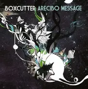 BOXCUTTER - Arecibo Message
