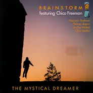 Brainstorm Featuring Chico Freeman - The Mystical Dreamer