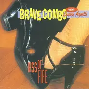 Brave Combo - Kiss of Fire