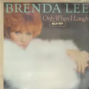 Brenda Lee - Only When I Laugh