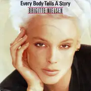 Brigitte Nielsen - every body tells a story