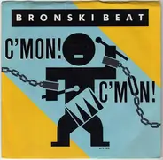 Bronski Beat - C'mon! C'mon!/Something Special