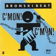 Bronski Beat - C'mon! C'mon!