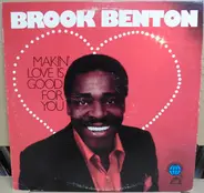 Brook Benton - Makin' Love Is Good For You