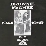Brownie McGhee - B.M. Blues 1944-1959