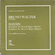 Bruno Walter , Joseph Haydn , Wiener Philharmoniker - Symphony No. 96 In D Major 'Miracle' / Symphony No. 100 In G Major 'Military'