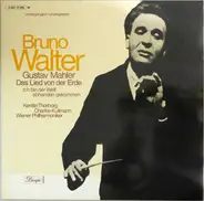 Bruno Walter Conducts Gustav Mahler - Kerstin Thorborg & Charles Kullman - Wiener Philharmoniker - Das Lied Von Der Erde; Ich Bin Der Welt Abhanden Gekommen