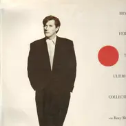 Bryan Ferry - The Ultimate Collection With Roxy Music