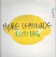 Bucci Bag - More Lemonade (Remixes)